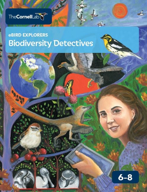 The Cornell Lab eBird Explorers Biodiversity Detectives 6-8 curriculum cover