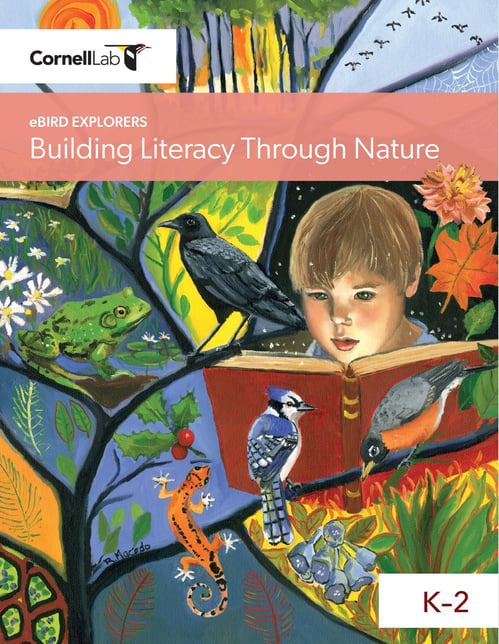 The Cornell Lab eBird Explorers Building Literacy Through Nature K-2 curriculum cover